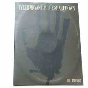 Tyler Bryant & The Shakedown - The Wayside