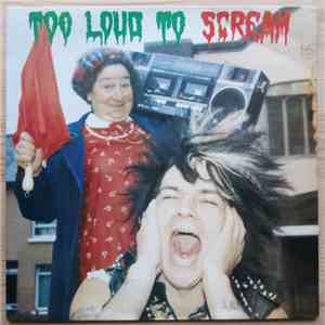 Various - Too Loud To Scream