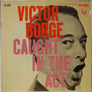 Victor Borge - Caught In The Act