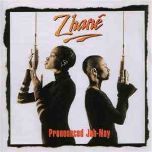 Zhané - Pronounced Jah-Nay