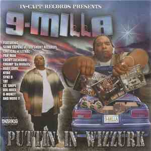 9-Milla - Puttin' In Wizzurk