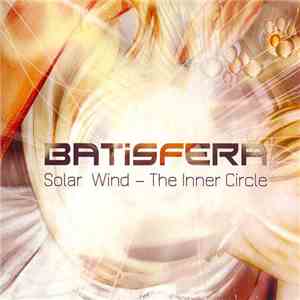 Batisfera - Solar Wind - The Inner Circle