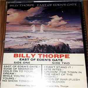 Billy Thorpe - East Of Eden's Gate