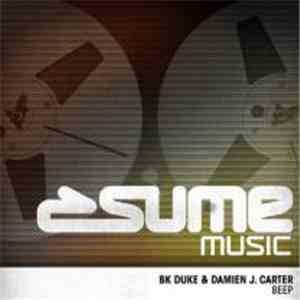 BK Duke & Damien J. Carter - Beep