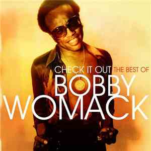 Bobby Womack - Check It Out (The Best Of Bobby Womack)