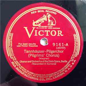 Chorus and Orchestra Of The State Opera, Berlin, Wagner - Tannhäuser - Pilg ...