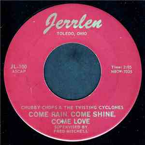 Chubby Chops & The Twisting Cyclones  - Come Rain, Come Shine, Come Love / Summertime