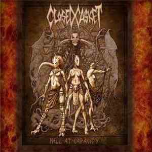 Closed Casket - Hell At Capacity