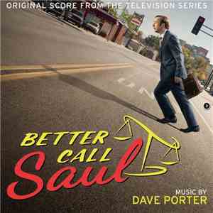 Dave Porter - Better Call Saul (Original Score From The Television Series 1 & 2)