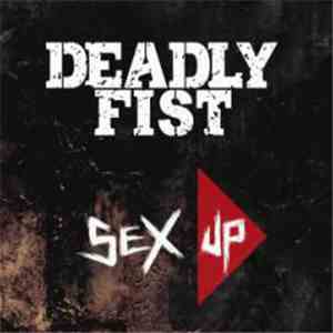 Deadly Fist - Sex Up