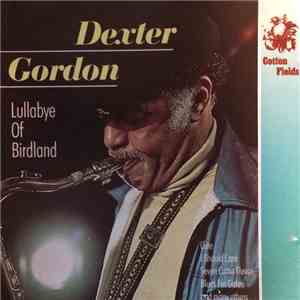 Dexter Gordon - Lullabye Of Birdland