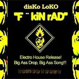 disKo LoKO - FkiN rAD