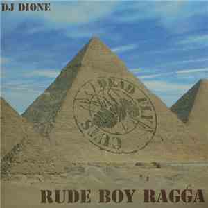 DJ Dione - Rude Boy Ragga