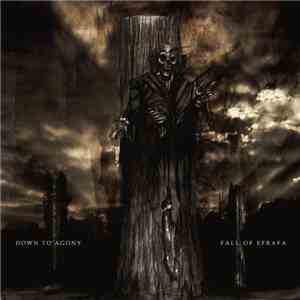Down To Agony / Fall Of Efrafa - Down To Agony / Fall Of Efrafa