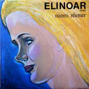 Elinoar - Elinoar Sings Naomi Shemer