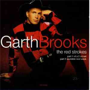 Garth Brooks - The Red Strokes