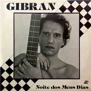 Gibran Helayel, Gibran - Noite Dos Meus Dias