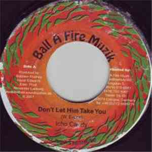 Icho Candy - Don´t Let Him Take You