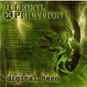 Illegal Operation - Digital Hero