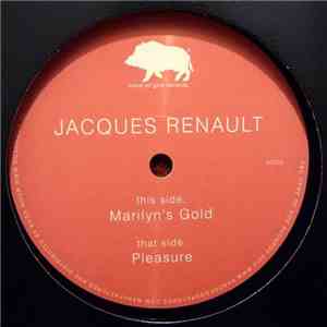 Jacques Renault - Marilyn’s Gold / Pleasure