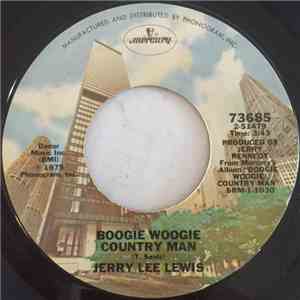 Jerry Lee Lewis - Boogie Woogie Country Man / I'm Still Jealous Of You