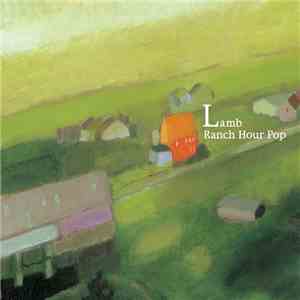 Lamb  - Ranch Hour Pop