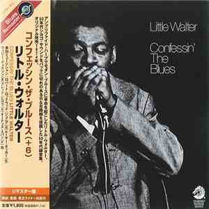 Little Walter - Confessin' The Blues [+6]