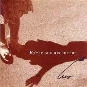 Luz Casal - Entre Mis Recuerdos