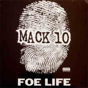 Mack 10 - Foe Life
