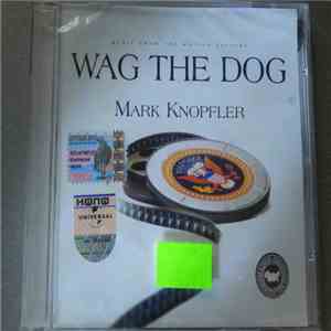 Mark Knopfler - Wag The Dog (Music From The Motion Picture)