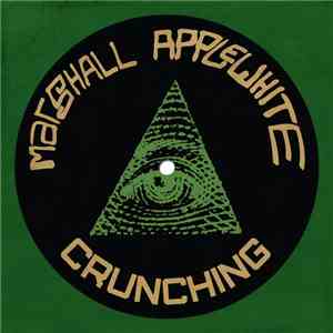 Marshall Applewhite - Crunching EP