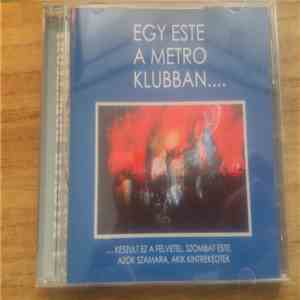 Metro  - Egy Este A Metro Klubban