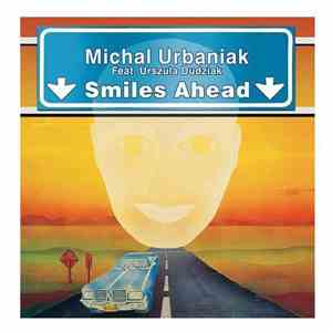 Michał Urbaniak, Urszula Dudziak - Smiles Ahead
