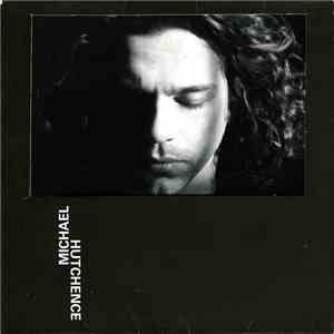 Michael Hutchence - Michael Hutchence