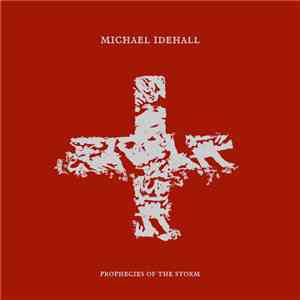 Michael Idehall - Prophecies Of The Storm