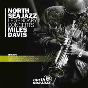 Miles Davis - North Sea Jazz Legendary Concerts