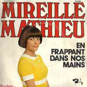 Mireille Mathieu - En Frappant Dans Nos Mains