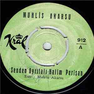 Muhlis Akarsu - Senden Ayrilali Halim Persian / Yazik Oldu Gencligime Ömrüm ...