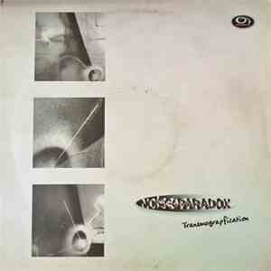 Noise & Paradox - Transmograpfication / Sudden Impact