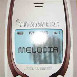 Outmean Rick Feat. La Chilena - Melodia