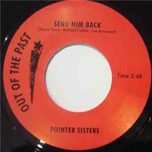 Pointer Sisters ,/ Jimmy Mack - Send Him Back / My World Is On Fire