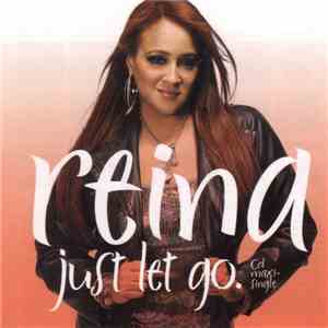 Reina - Just Let Go