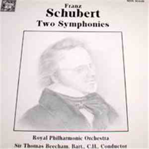 Schubert, Sir Thomas Beecham, Royal Philharmonic Orchestra - Two Symphonies