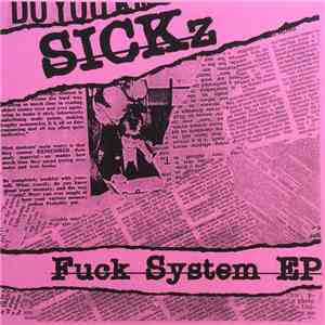 SICKz - Fuck System EP