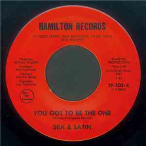 Silk & Satin - You Got To Be The One / Sad Girl