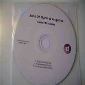 Sons Of Maria & Angelika Vee - Sweet Madness