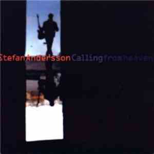 Stefan Andersson - Calling From Heaven