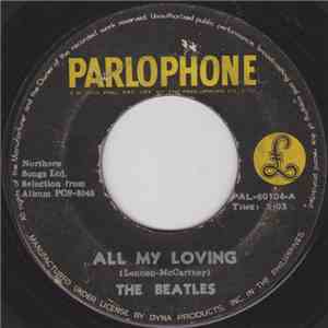 The Beatles - All My Loving / Don't Bother Me