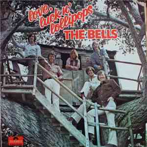 The Bells - Love, Luck N' Lollipops