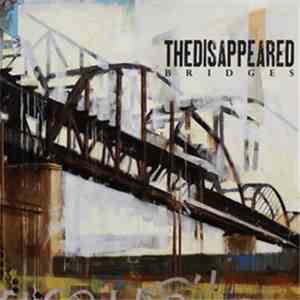 The Disappeared - Bridges